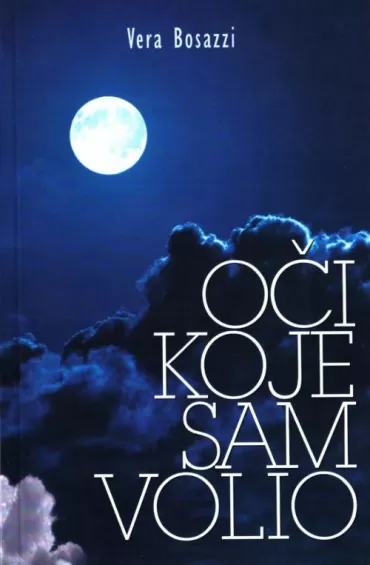 oči koje sam volio vera bosazzi