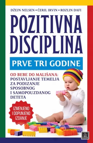 pozitivna disciplina prve tri godine rozlin dafi džejn nelsen čeril irvin