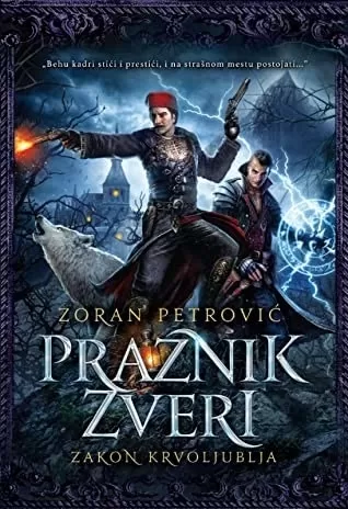 praznik zveri 4 zakon krvoljublja zoran petrović