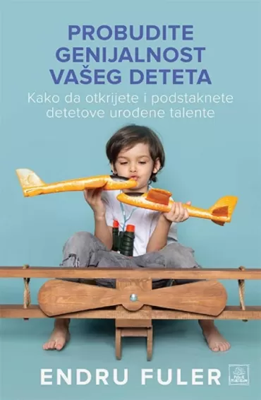 probudite genijalnost vašeg deteta endru fuler