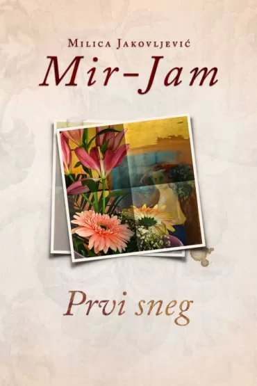 prvi sneg milica jakovljević mir jam