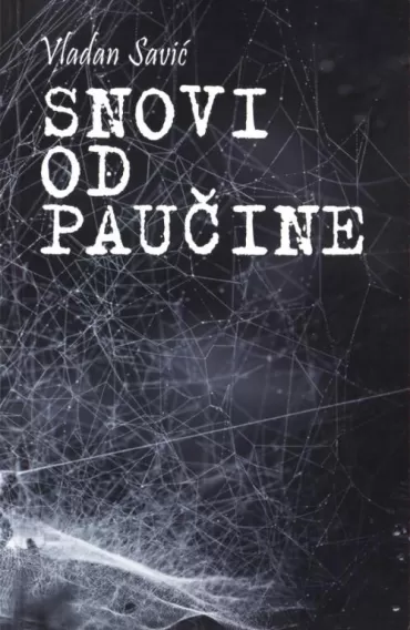 snovi od paučine vladan savić