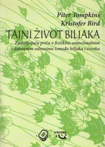 tajni život biljaka piter tompkins kristofer bird