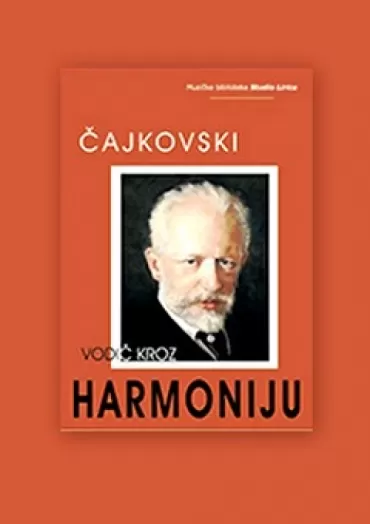 vodič kroz praktično izučavanje harmonije pjotr ilič čajkovski