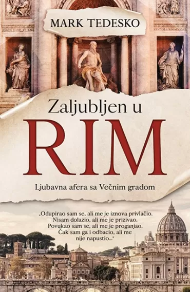 zaljubljen u rim ljubavna afera sa večnim gradom mark tedesko