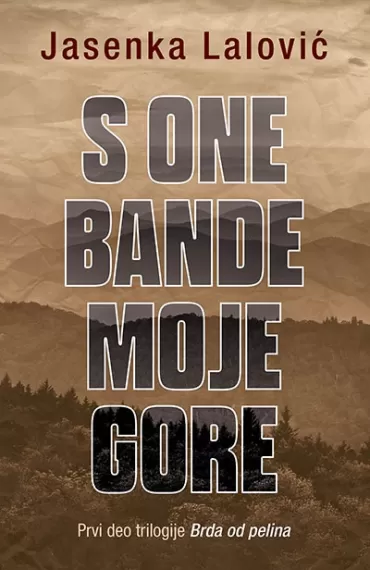 s one bande moje gore jasenka lalović