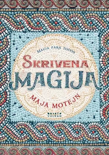 skrivena magija maja motejn