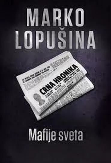 mafije sveta marko lopušina