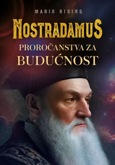 nostradamus proročanstva za budućnost mario riding