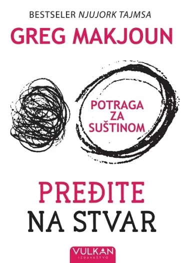 pređite na stvar potraga za suštinom greg makjoun
