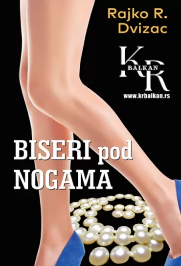biseri pod nogama rajko dvizac