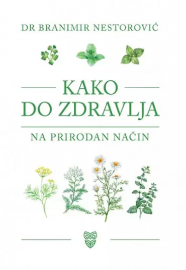 kako do zdravlja na prirodan način branimir nestorović