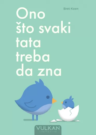 ono što svaki tata treba da zna bret koen