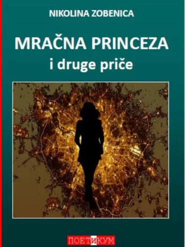 mračna princeza i druge priče nikolina zobenica
