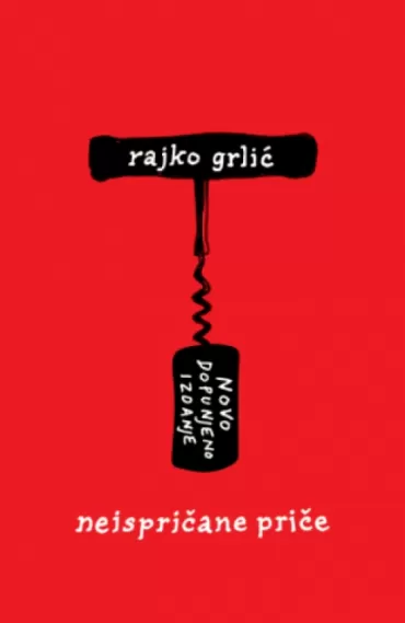 neispričane priče novo dopunjeno izdanje rajko grlić