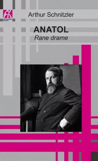 anatol rane drame artur šnicler