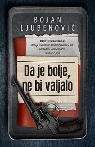 da je bolje, ne bi valjalo bojan ljubenović