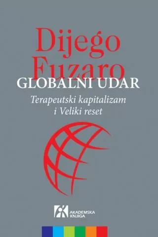 globalni udar terapeutski kapitalizam i veliki reset dijego fuzaro