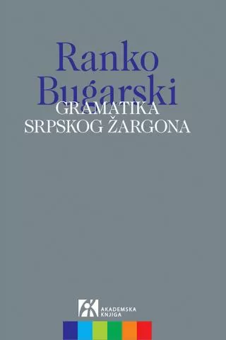 gramatika srpskog žargona ranko bugarski