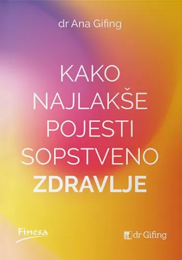 kako najlakše pojesti sopstveno zdravlje ana gifing