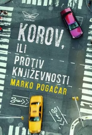 korov, ili protiv književnosti marko pogačar
