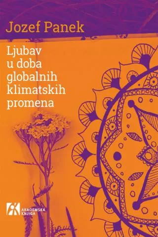 ljubav u doba globalnih klimatskih promena jozef panek