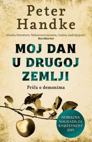 moj dan u drugoj zemlji priča o demonima peter handke