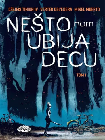 nešto nam ubija decu tom 1 verter del edera džejms tinion iv mikel muerto