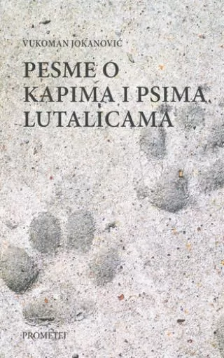pesme o kapima i psima lutalicama vukoman jokanović