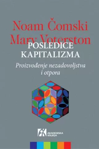 posledice kapitalizma proizvođenje nezadovoljstva i otpora marv voterston noam čomski