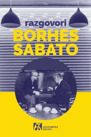 razgovori ernesto sabato horhe luis borhes
