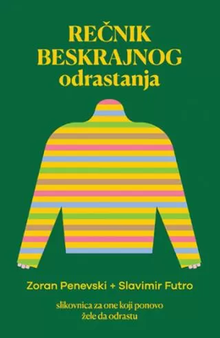 rečnik beskrajnog odrastanja slavimir stojanović zoran penevski