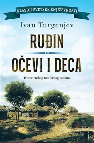 ruđin očevi i deca ivan sergejevič turgenjev