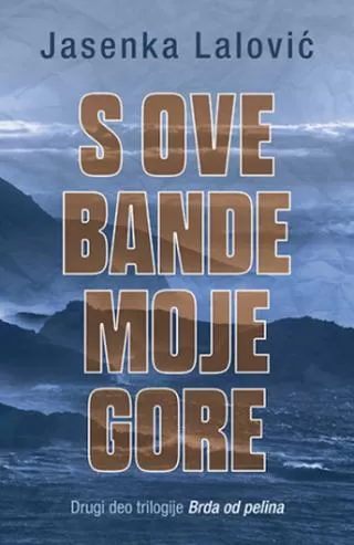 s ove bande moje gore jasenka lalović
