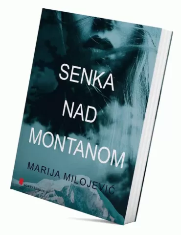 senka nad montanom marija milojević