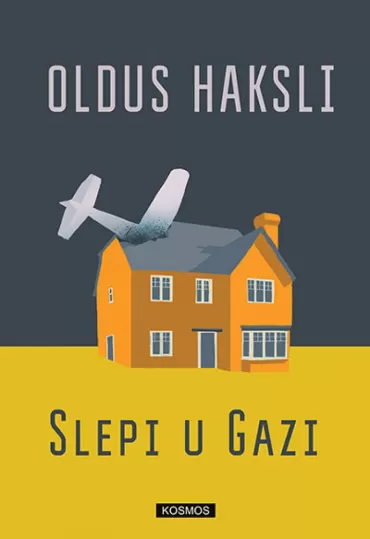 slepi u gazi oldos haksli