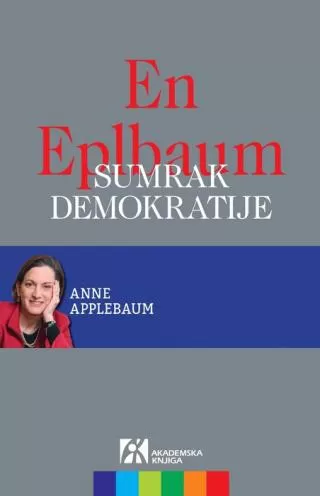 sumrak demokratije sirenski zov autoritarizma en eplbaum