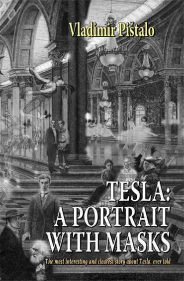 tesla a portrait with masks vladimir pištalo