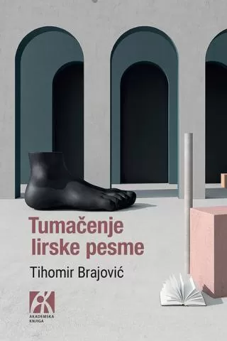 tumačenje lirske pesme tihomir brajović