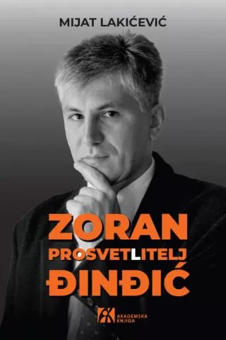 zoran đinđić prosvet(l)itelj mijat lakićević