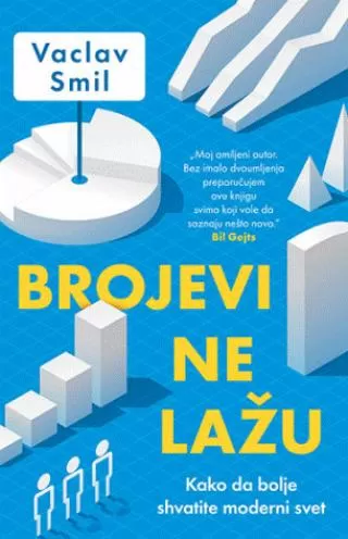 brojevi ne lažu kako da bolje shvatite moderni svet vaclav smil
