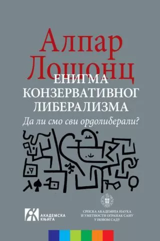 enigma konzervativnog liberalizma da li smo svi ordoliberali alpar lošonc