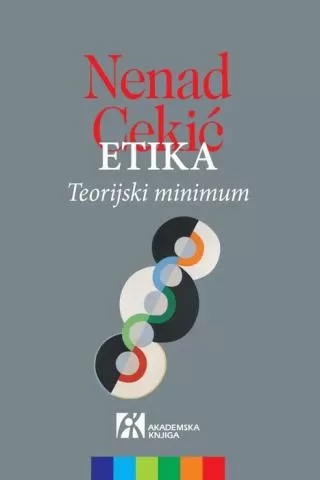 etika teorijski minimum nenad cekić