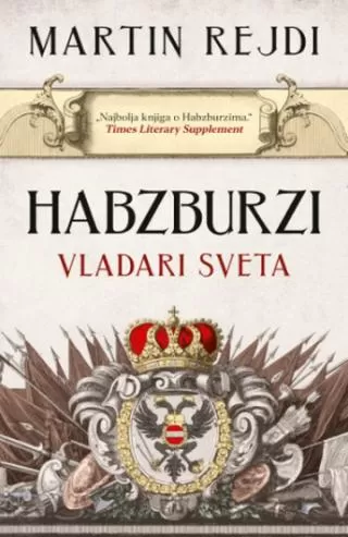 habzburzi vladari sveta martin rejdi