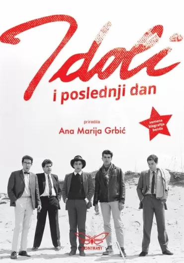 idoli i poslednji dan ana marija grbić