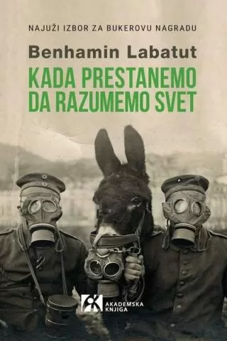 kada prestanemo da razumemo svet benhamin labatut