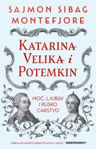 katarina velika i potemkin moć, ljubav i rusko carstvo sajmon sibag montefjore