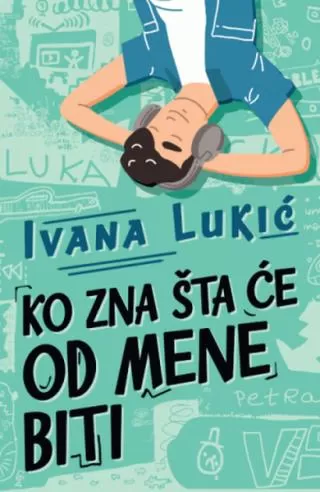 ko zna šta će od mene biti ivana lukić