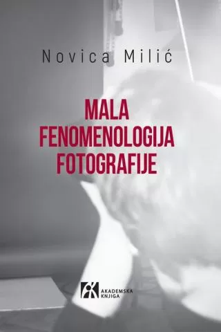 mala fenomenologija fotografije novica milić