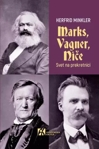 marks, vagner, niče svet na prekretnici herfrid minkler